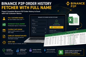 Binance P2P Order History Fetcher exporting complete order history to Excel with full customer names